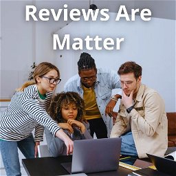 Reviews Are Matter