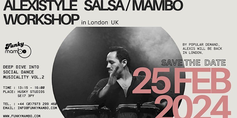 Alexistyle - Salsa/Mambo Workshop - Deep Dive into Social Dance Musicality