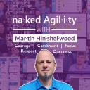 Naked Agility With Martin Hinshelwood