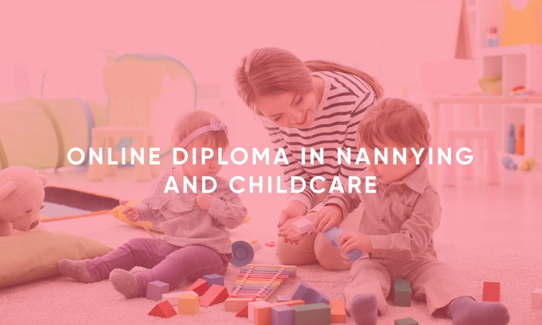 Online Nannying and Childcare from Beginner to Expert