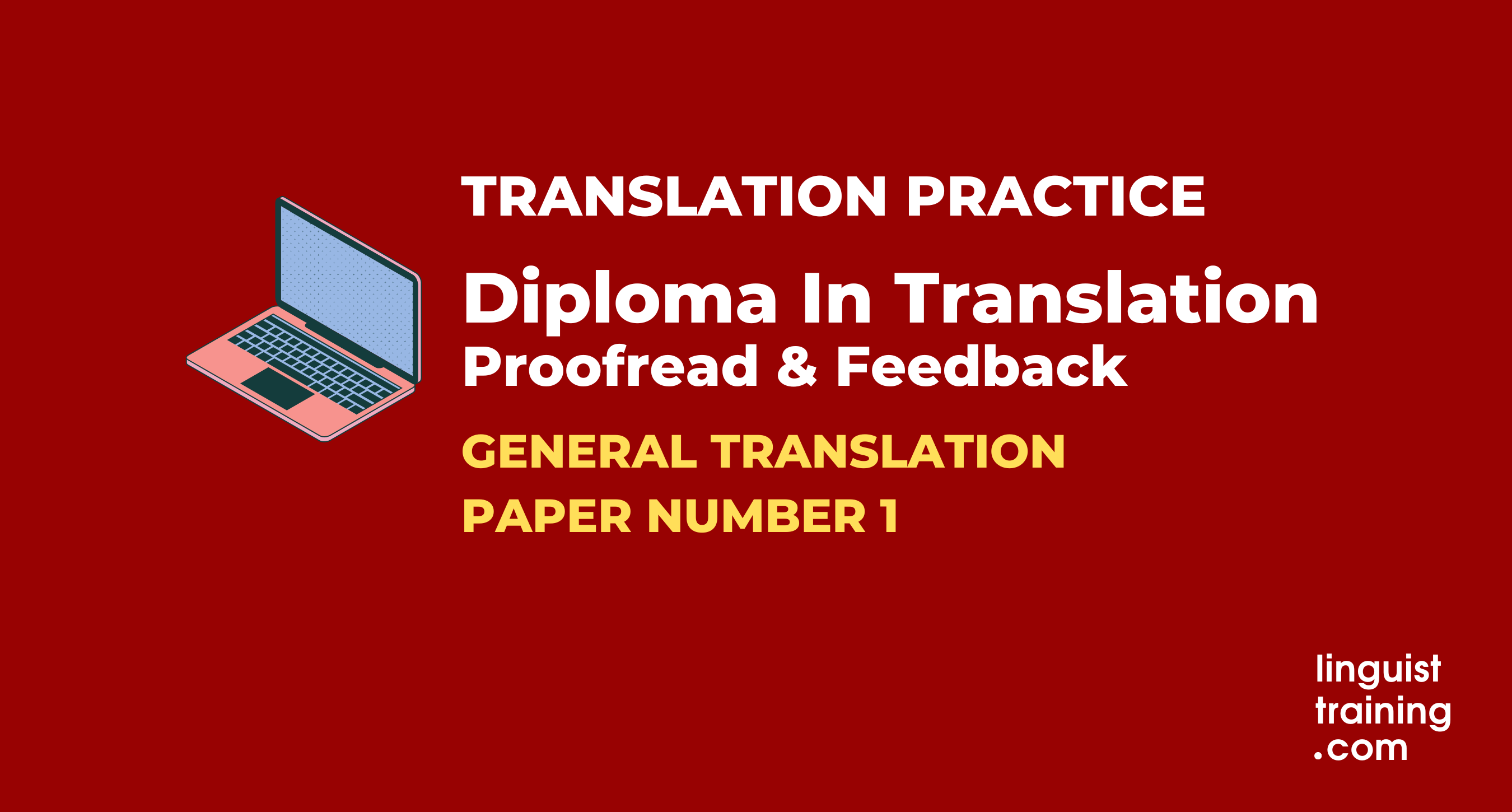 DipTrans GENERAL Translation Practice PAPER 01