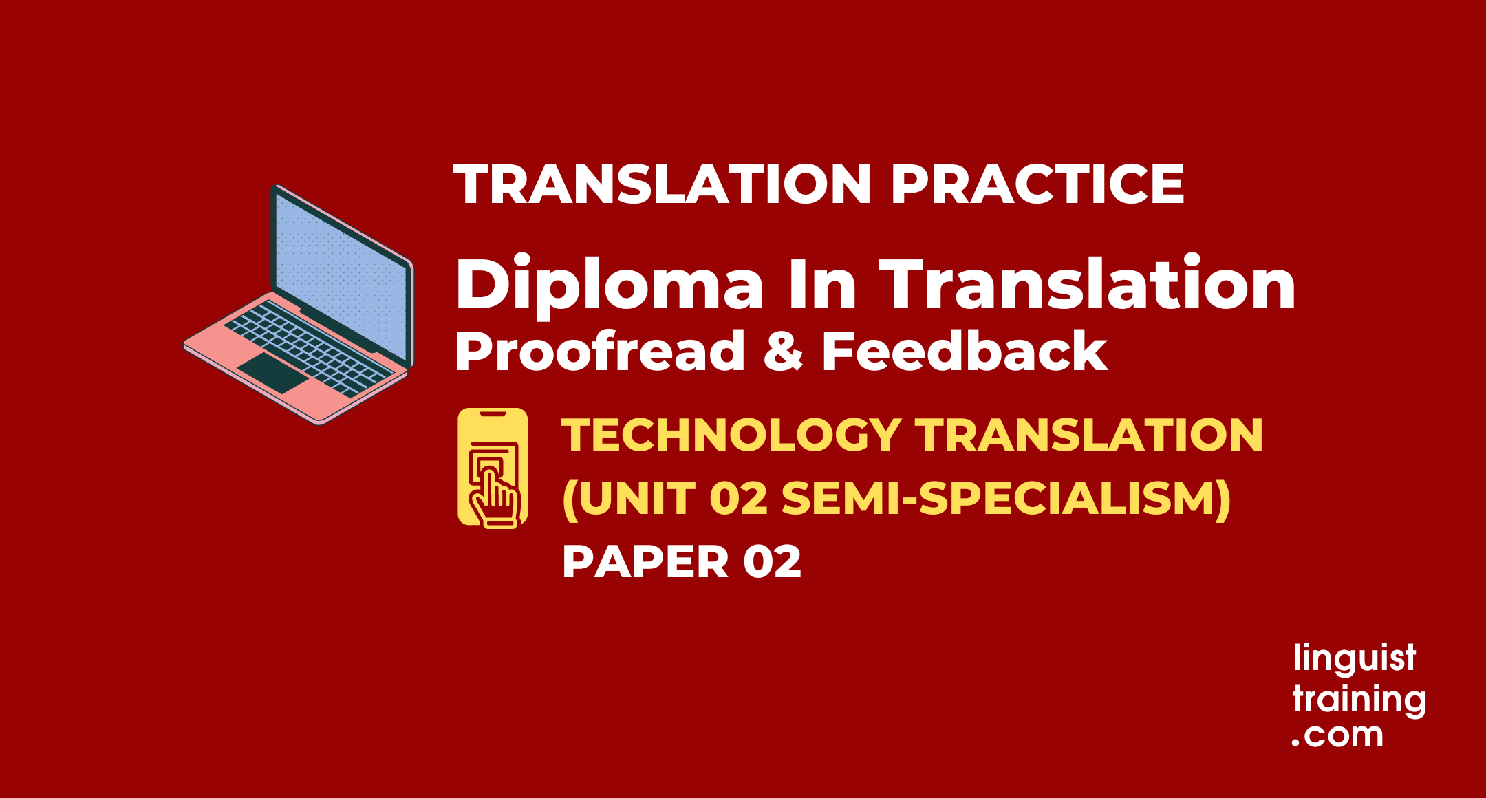 DipTrans TECHNOLOGY Translation Practice PAPER 02