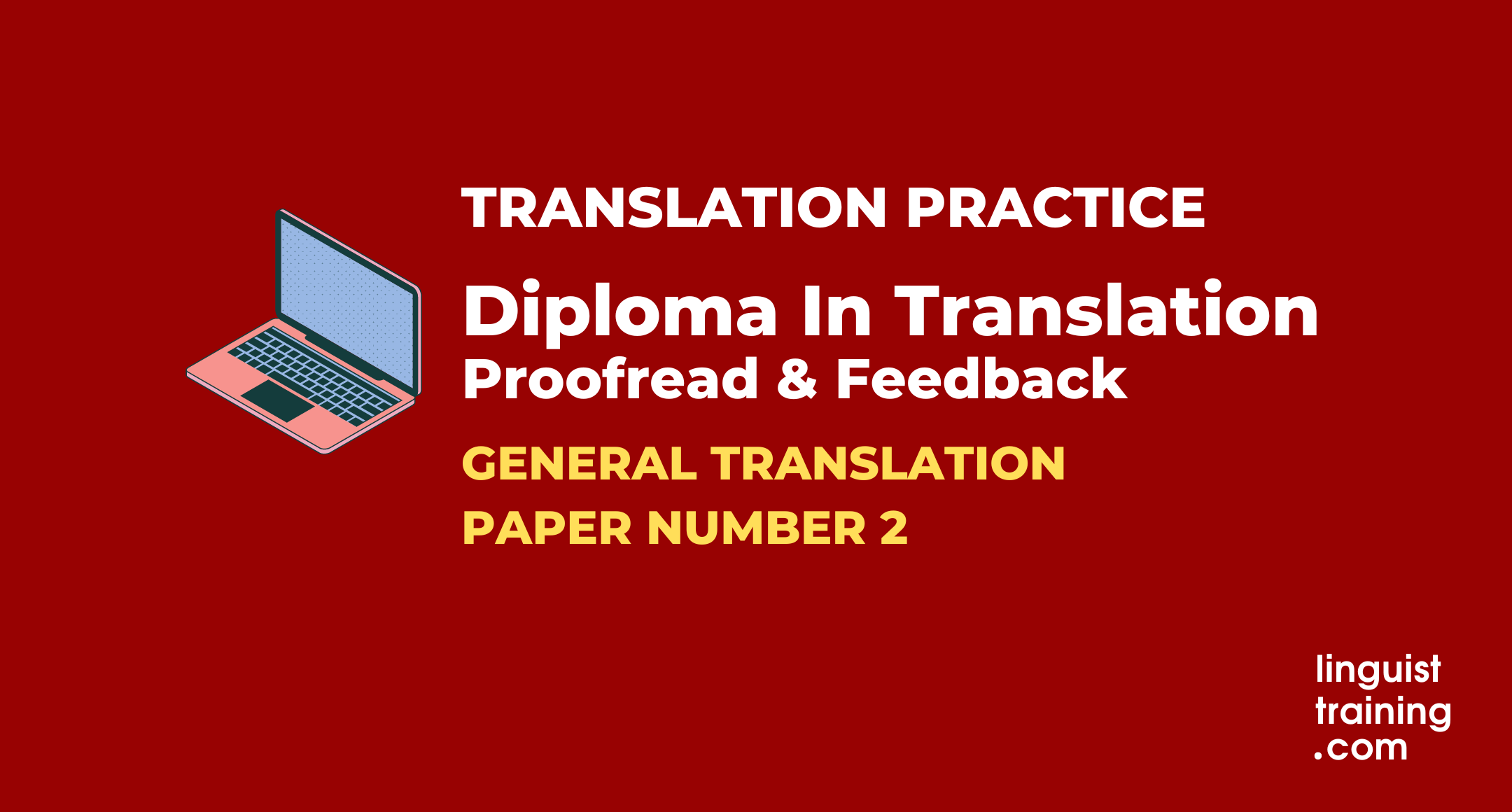 DipTrans GENERAL Translation Practice PAPER 02