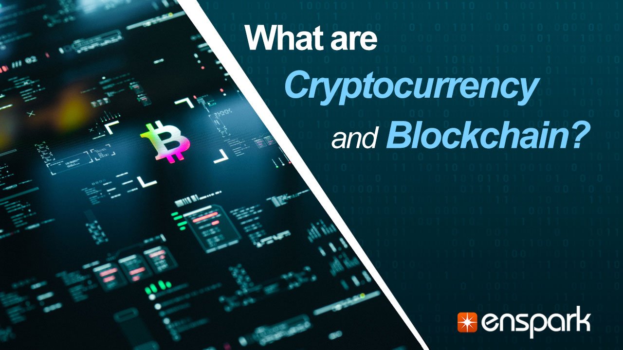 Digital Transformation: What Are Cryptocurrency and Blockchain?