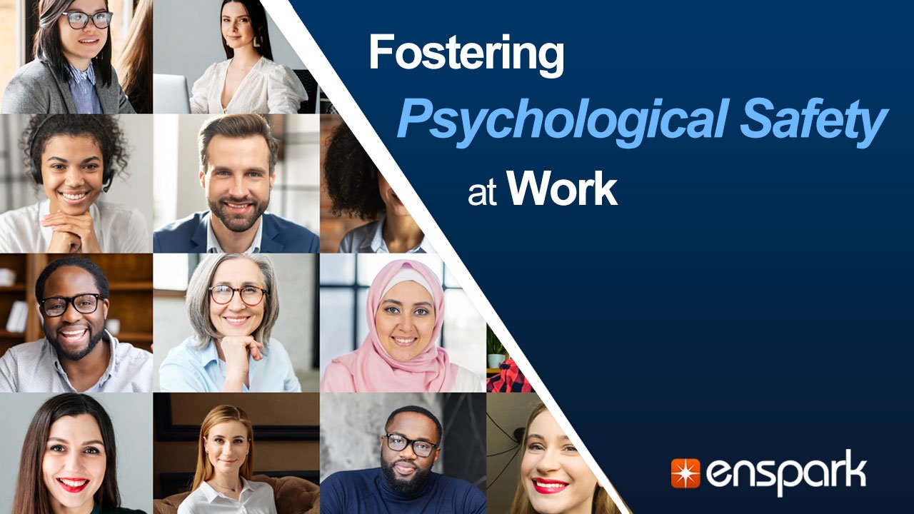Fostering Psychological Safety at Work