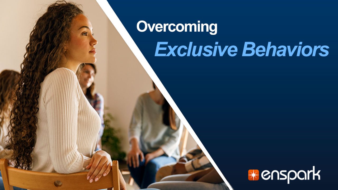 Overcoming Exclusive Behaviors