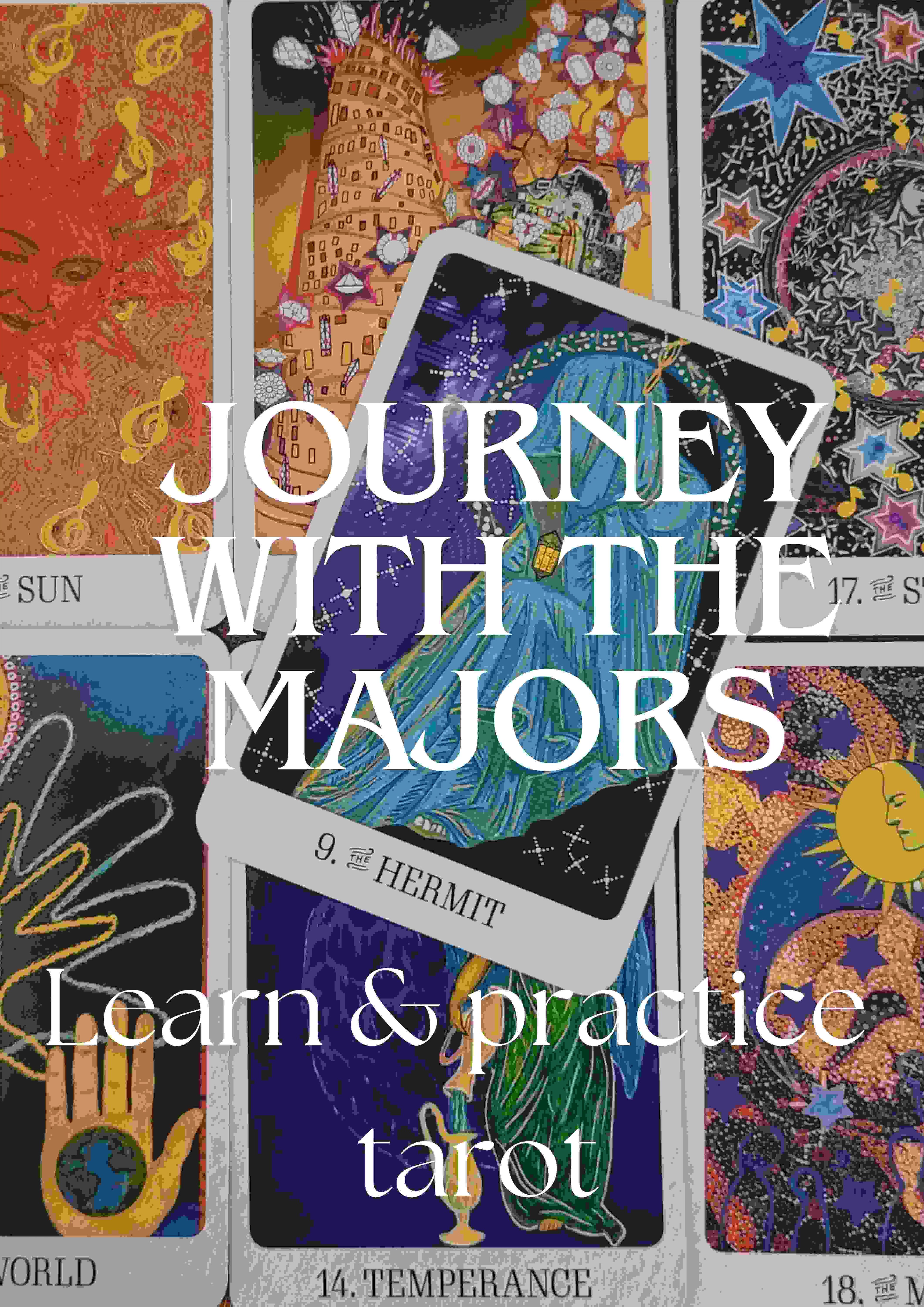 Journey with the Majors - Learn and Practice Tarot