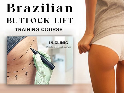 Brazilian Buttock Lift IN-CLINIC MASTERCLASS