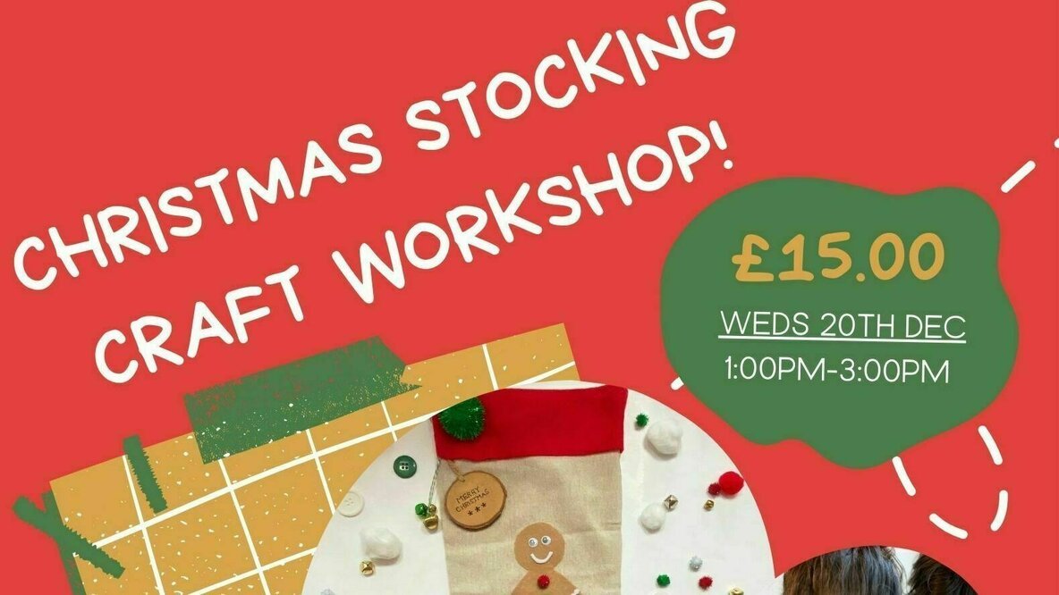 Christmas Stocking Craft Workshop (Age 5+)