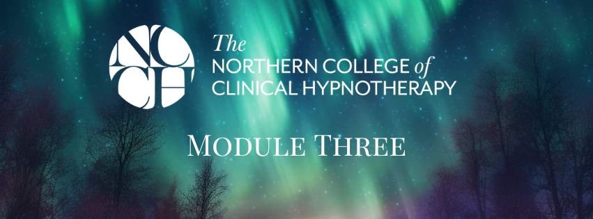 Module 3 Diploma in Clinical Hypnotherapy