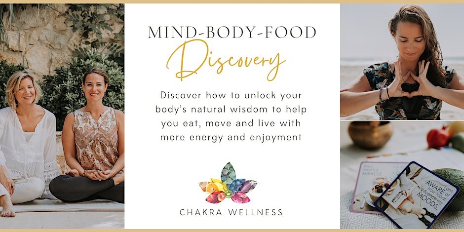 Mind-Body-Food Discovery Interactive Workshop by Chakra Wellness