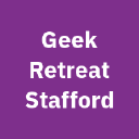 Geek Retreat Stafford