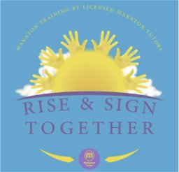 Rise & Sign Together