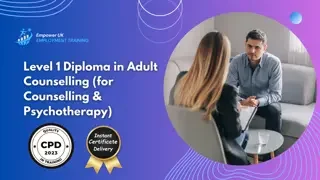 Level 1 Diploma in Adult Counselling (for Counselling & Psychotherapy)