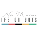 No More Ifs or Buts logo