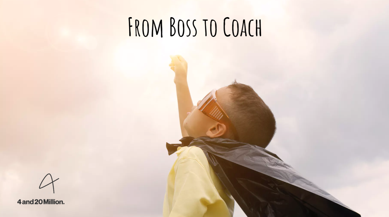 From Boss to Coach (Leadership training)