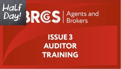 BRCGS Agents and Brokers Auditor Issue 3 (2 Half-Day Sessions)