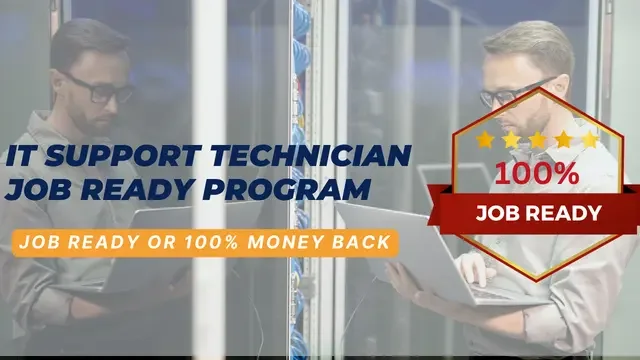 IT Support Job Ready Program with Career Support & Money Back Guarantee