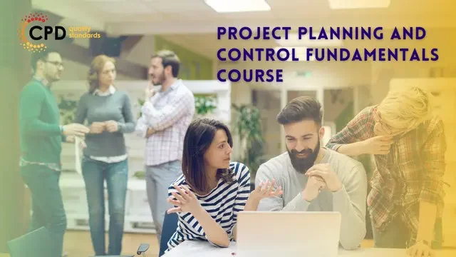 Project Planning and Control Fundamentals - CPD Certified