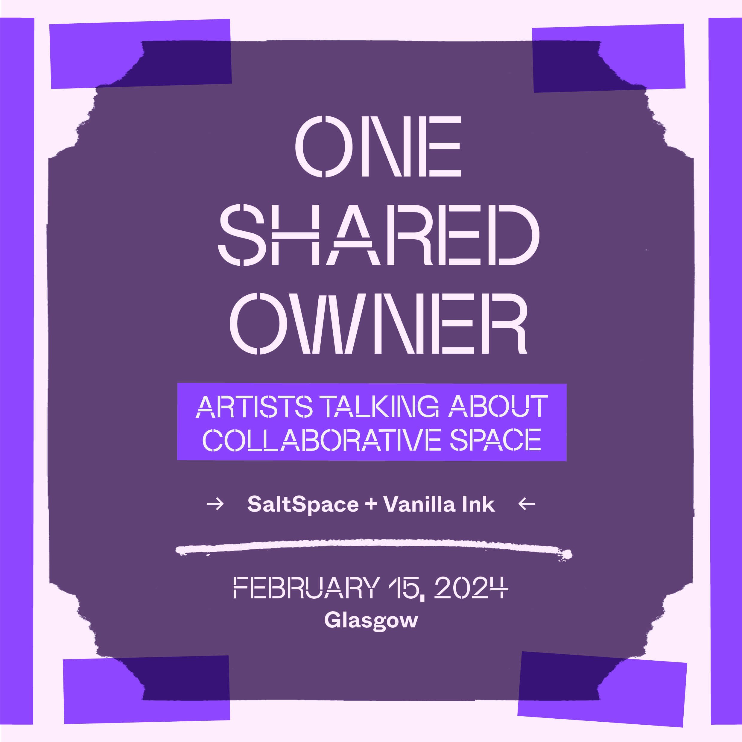 One Shared Owner: artists talking about creating collaborative space and sustainability - Glasgow