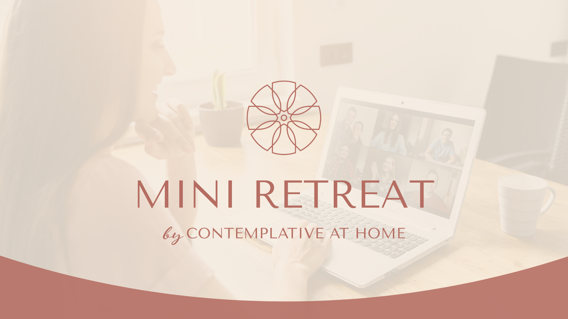 Virtual Mini-Retreats
