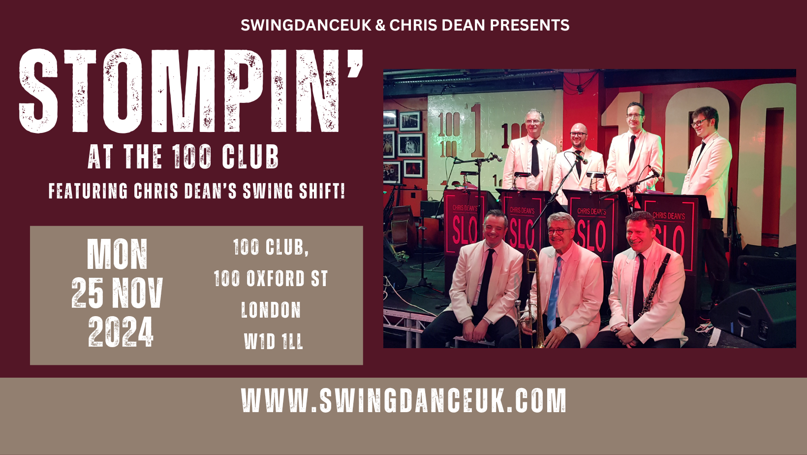 Stompin' at the 100 Club 25 Nov 2024 featuring Chris Dean's Swing Shift!