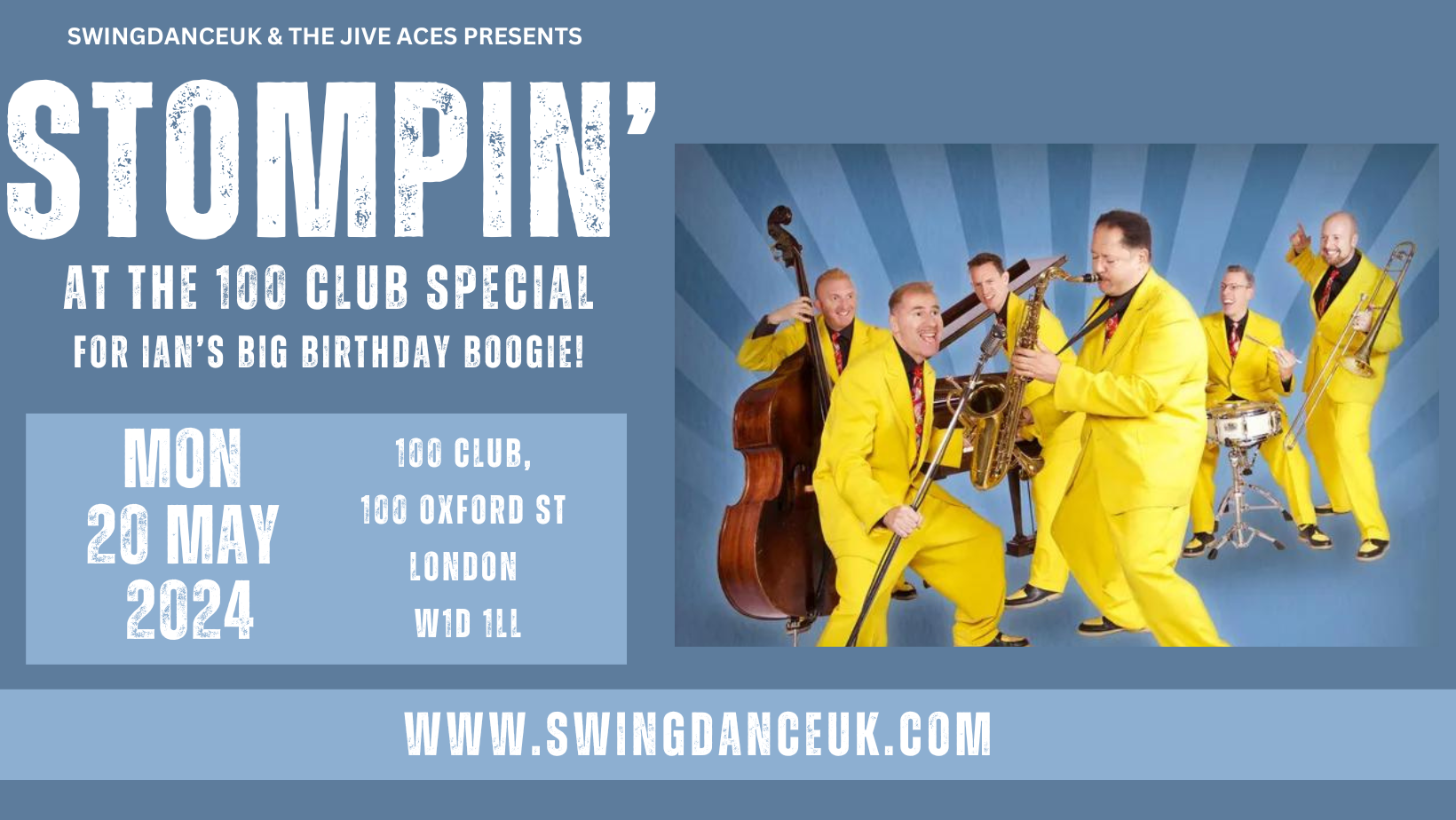 Stompin' at the 100 Club 20 May 2024 featuring The Jive Aces