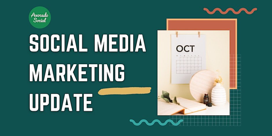 Social Media Marketing Update - October 2023