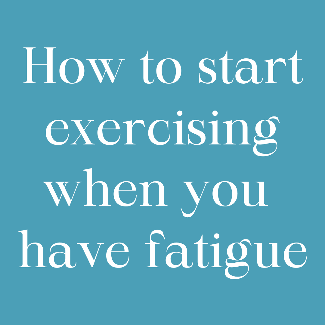 How to start exercising when you have fatigue