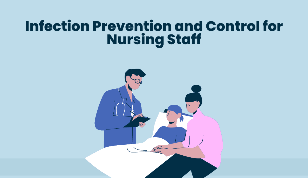 Infection Prevention and Control for Nursing Staff