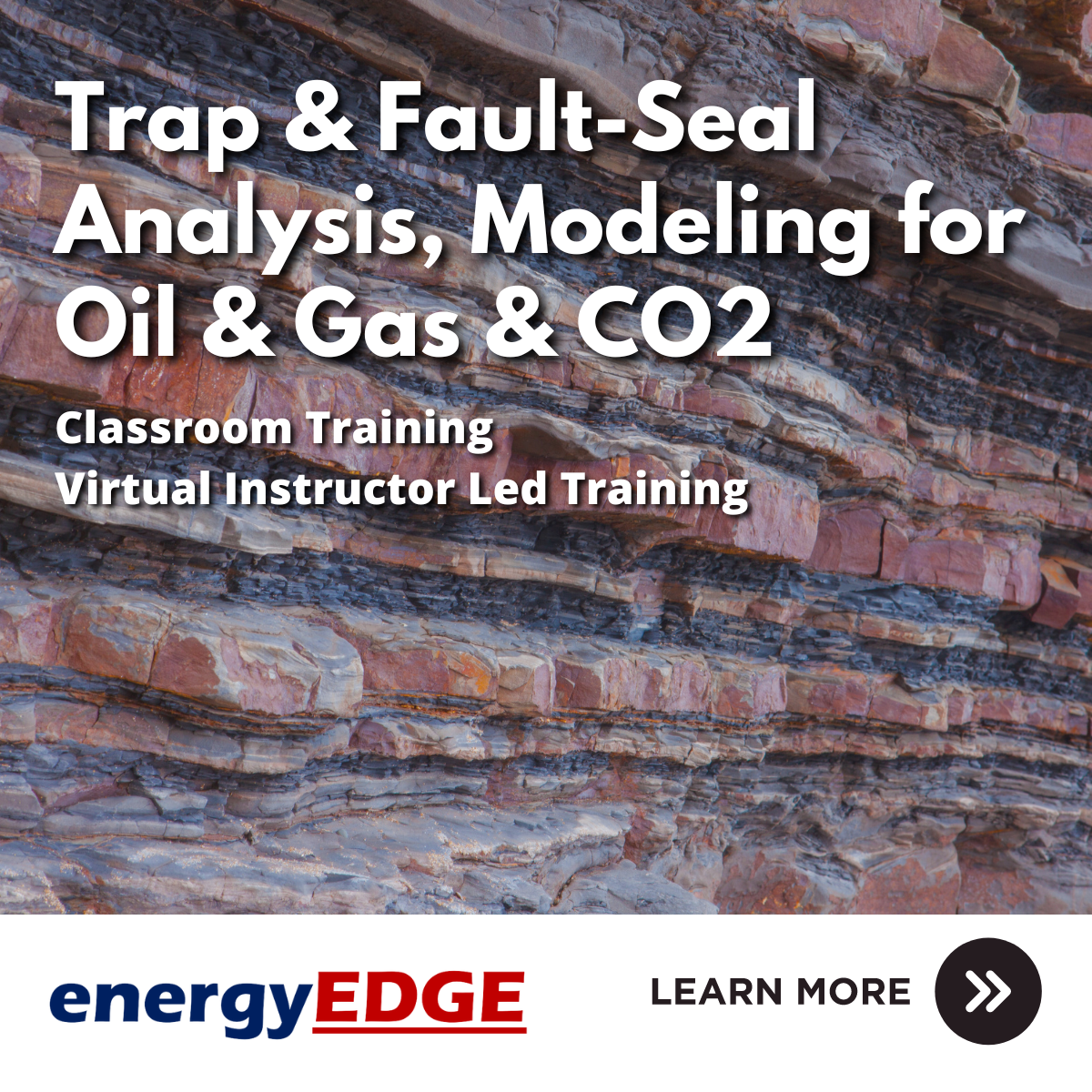 Trap & Fault-Seal Analysis, Modeling for Oil & Gas and CO2