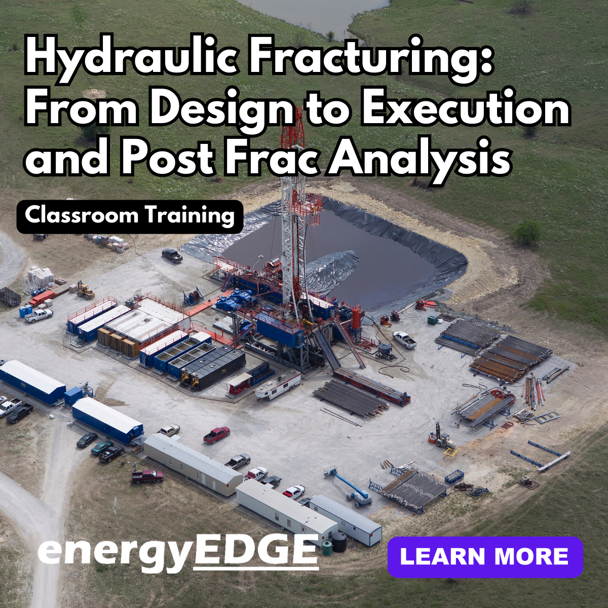 Hydraulic Fracturing: From Design to Execution and Post Frac Analysis