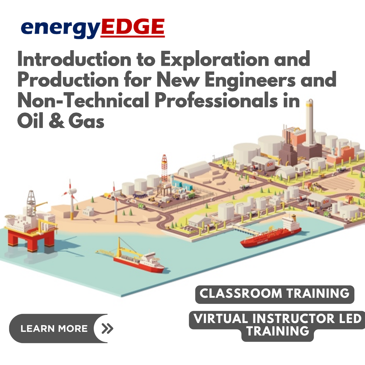 Introduction to Exploration and Production for New Engineers and Non-Technical Professionals in Oil & Gas (2 Days)