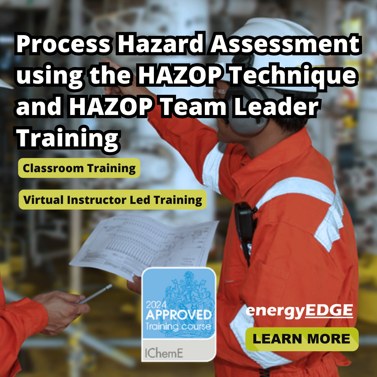 Process Hazard Assessment using the HAZOP Technique and HAZOP Team Leader Training [IChemE Approved Training Course]