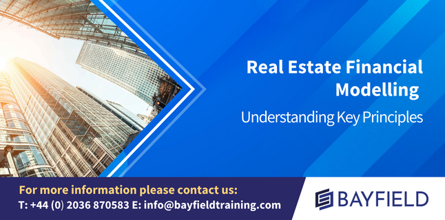 Understanding Key Principles of Real Estate Modelling (Advanced Theoretical Course)