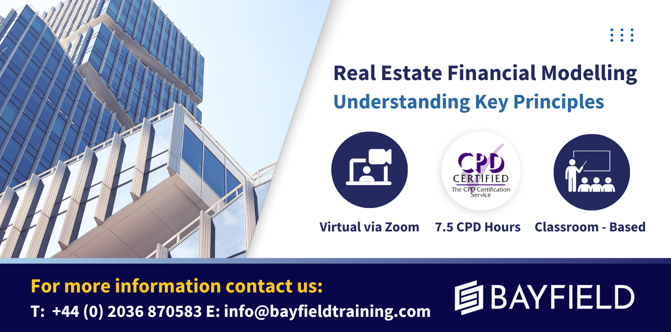 Understanding Key Principles of Real Estate Modelling (Advanced Theoretical Course)