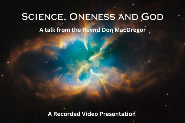 Science, Oneness and God with Don MacGregor