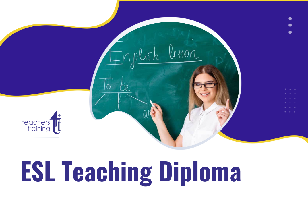 ESL Teaching Diploma