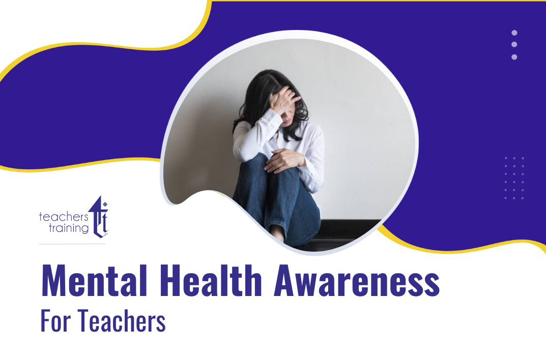 Mental Health Awareness for Teachers