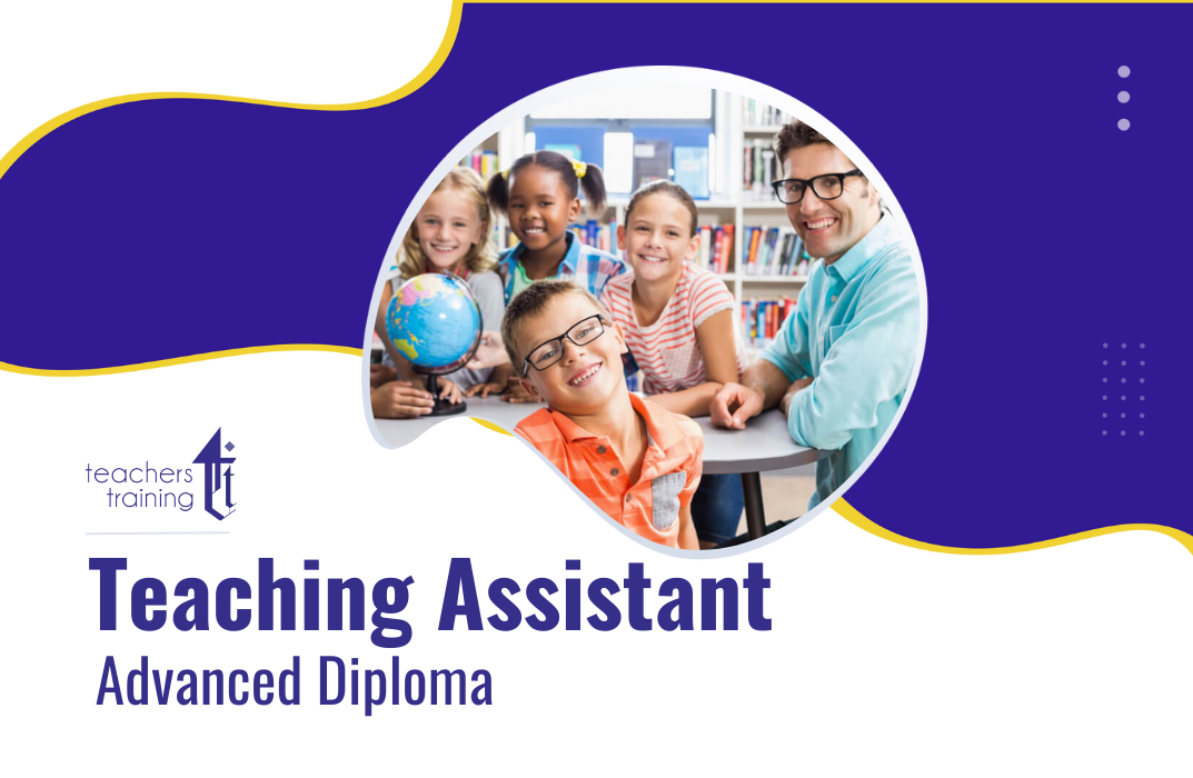 Teaching Assistant Advanced Diploma