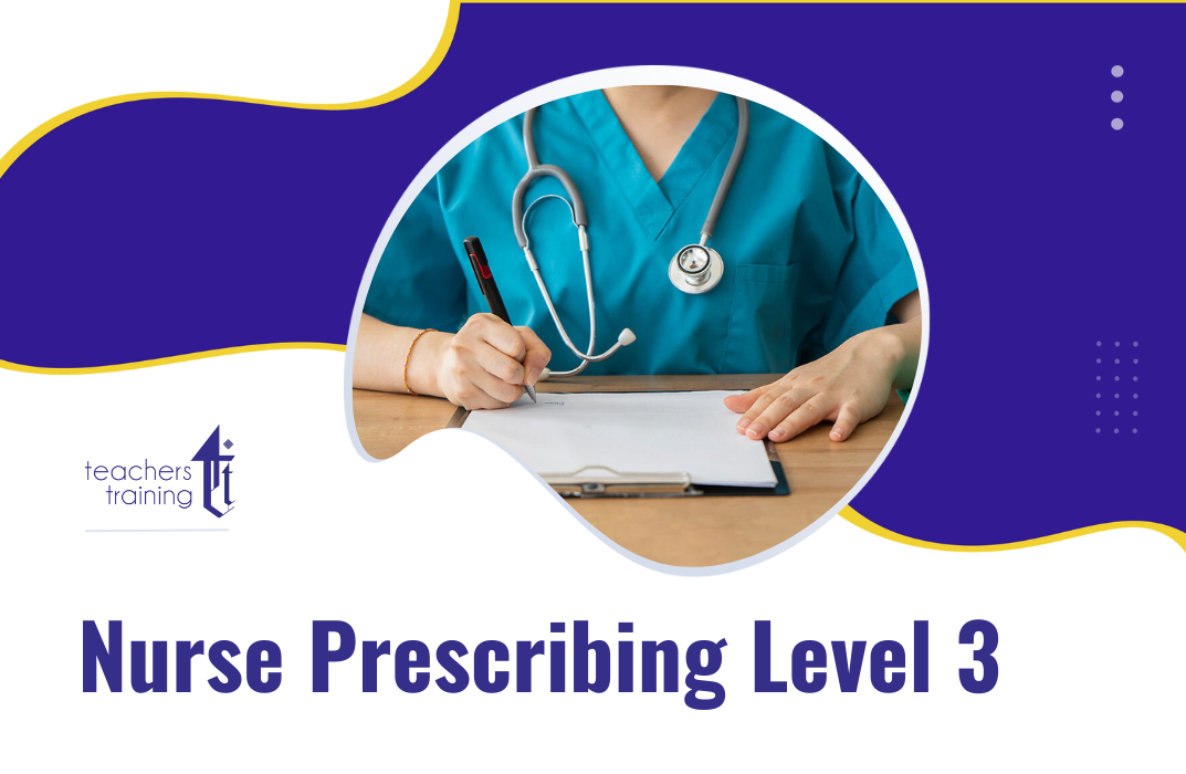 Nurse Prescribing Level 3