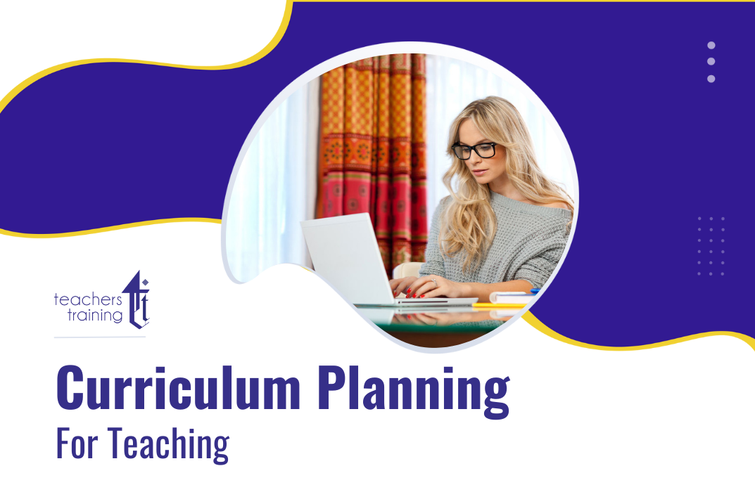 Curriculum Planning for Teaching