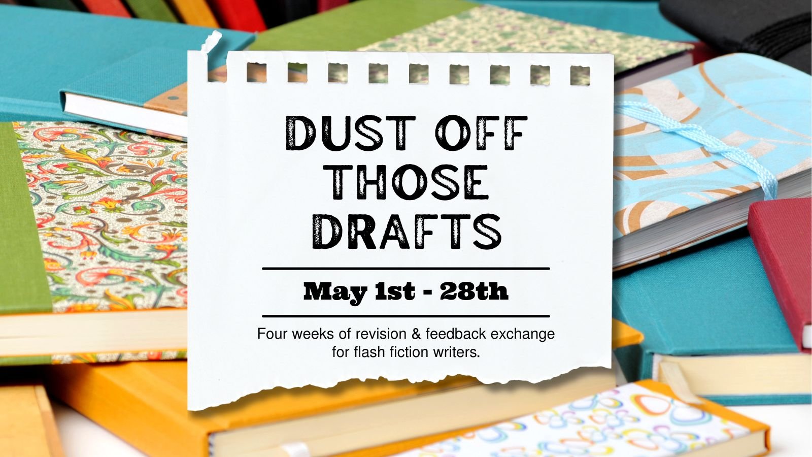 Dust Off Those Drafts - flash fiction
