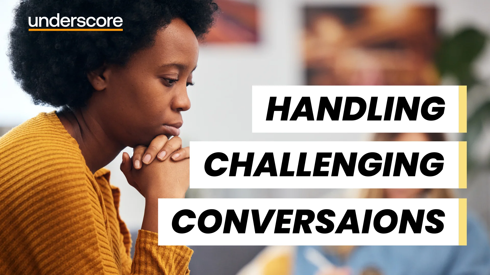 Handling challenging conversations