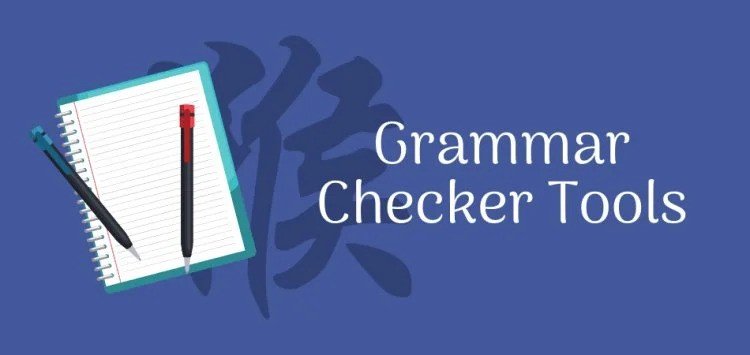 Grammar Checker Tools: Revolutionizing the Way We Write