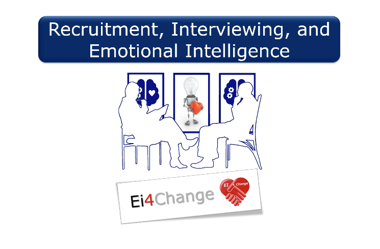 Recruitment, Interviewing and Emotional Intelligence