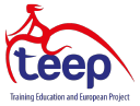 T.e.e.p. (Training Education And European Project)