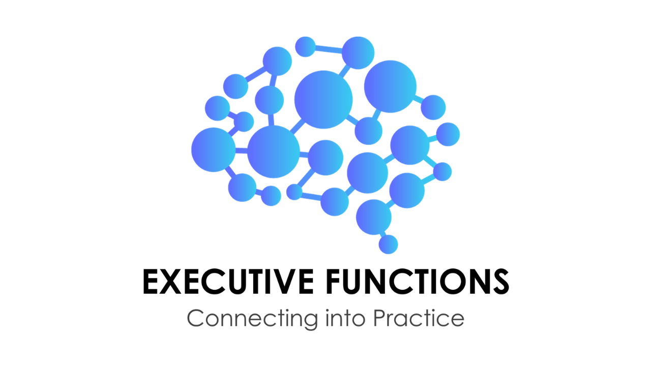 Psychologist, SENCO and Specialist Teacher CPD on Executive Functions: Connecting into Practice | EP CPD |