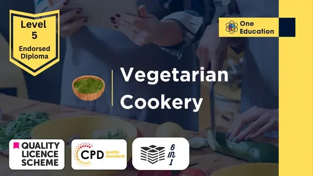 Vegetarian Cookery- QLS Endorsed Course