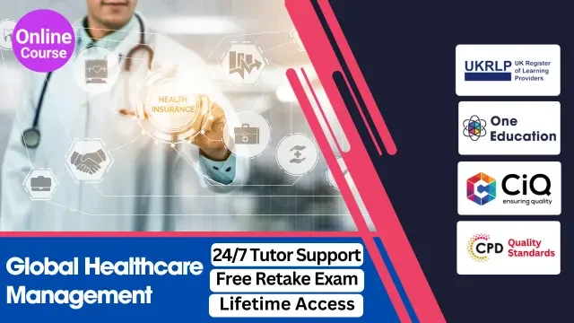 Global Healthcare Management - Online Course
